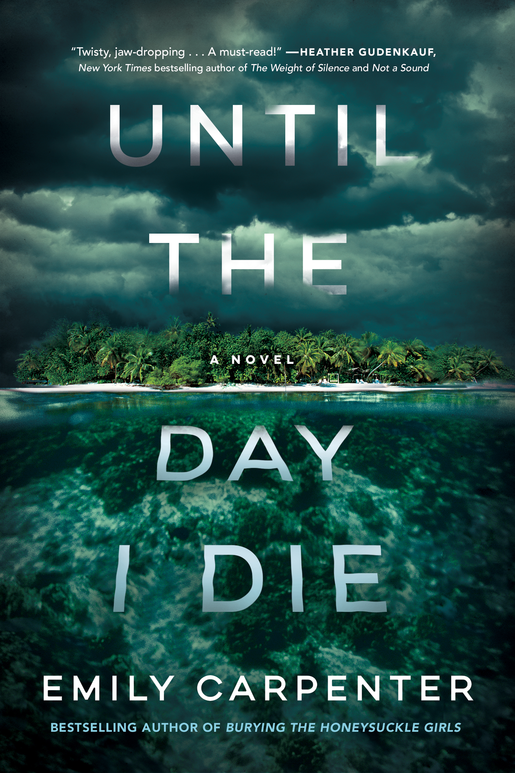 Until the Day I Die - a novel by Emily Carpenter